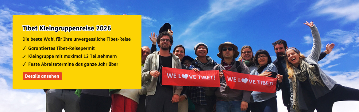Tibet Kleingruppenreise - Die beste Wahl für Ihre unvergessliche Tibet-Reise Tibet Kleingruppenreise - Die beste Wahl für Ihre unvergessliche Tibet-Reise